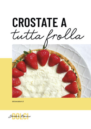 Crostate a tutta frolla by Federica Constantini in formato ebook | Dolci Senza Burro